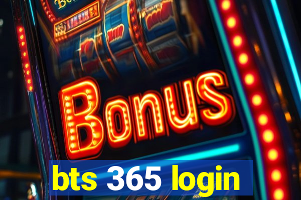 bts 365 login